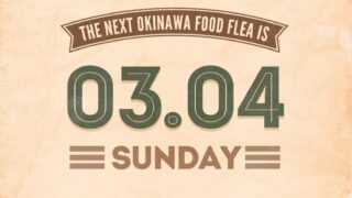 「OKINAWA FOOD FLEA Vol.13」のフライヤー